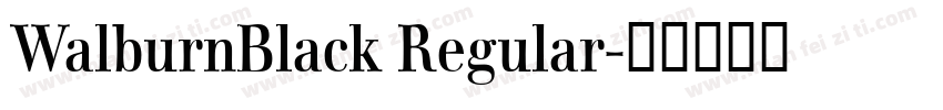 WalburnBlack Regular字体转换